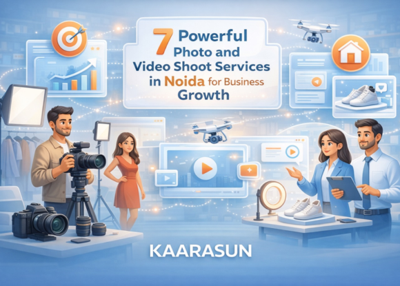 7 Powerful Photo and Video Shoot Services in Noida for Business Growth