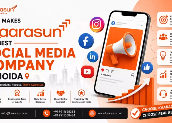 What Makes Kaarasun the Best Social Media Company in Noida?