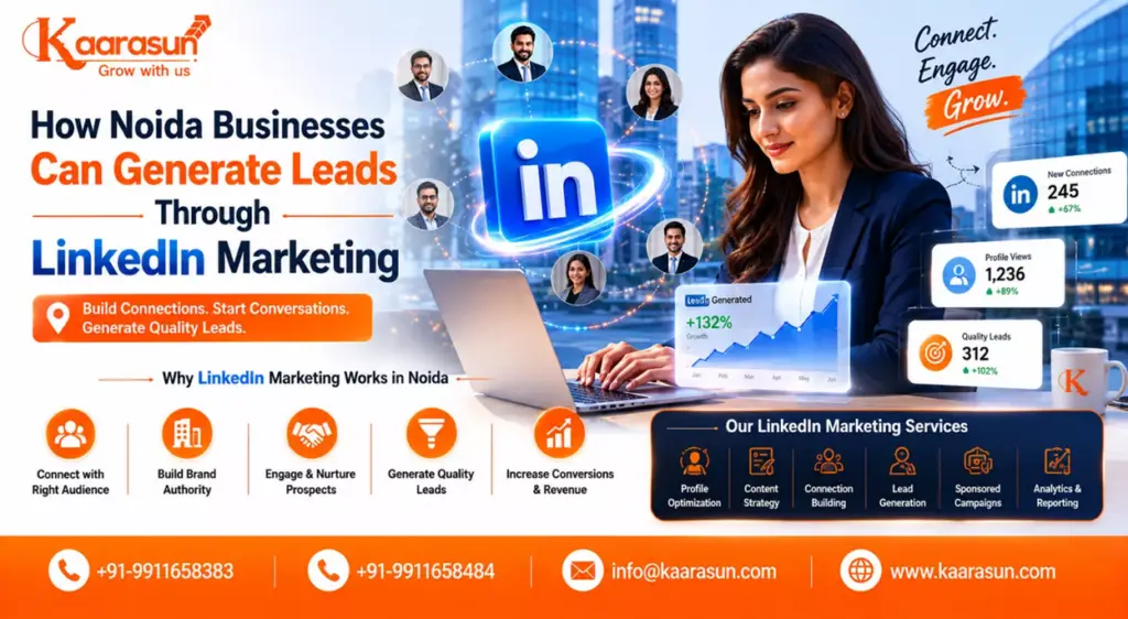 How Noida Businesses Can Generate Leads Through LinkedIn Marketing