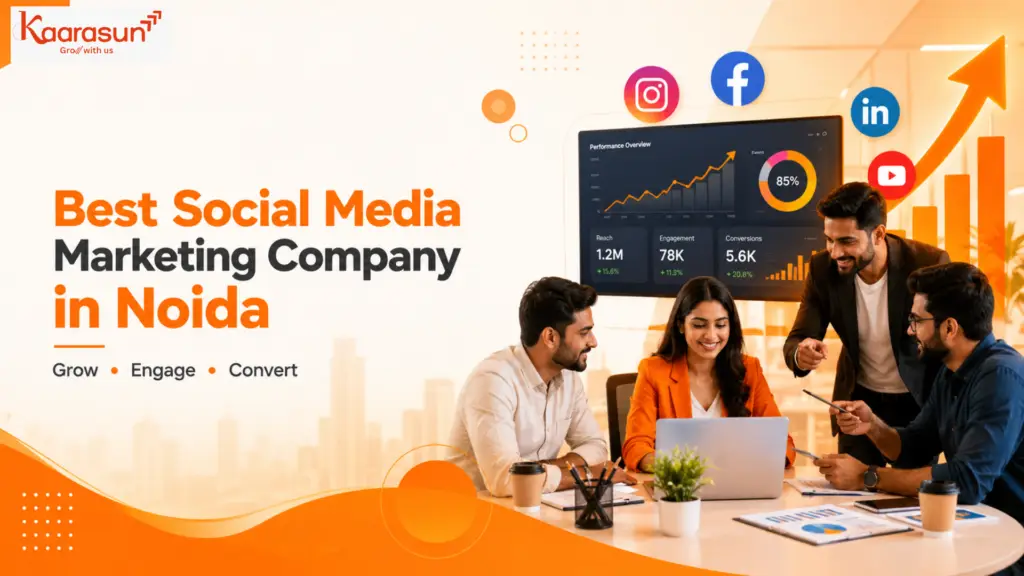 Kaarasun: The Best Social Media Marketing Company in Noida for Fast Business Growth.