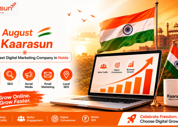 Celebrate 15 August with Kaarasun: The best digital marketing company in Noida.